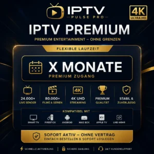 IPTV Pulse Pro Premium IPTV Schweiz mit 24.000+ Live-Sendern, 80.000+ Filmen und 4K Streaming